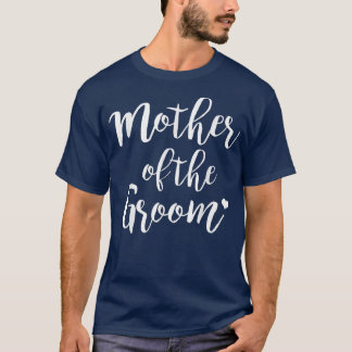Funny Women Gift, Mother Of The Groom T-Shirt