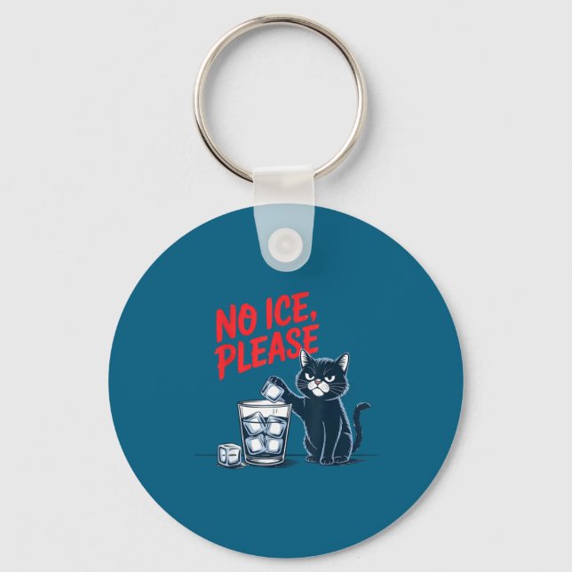 Funny Women No Ice Please Cat Meme Keychain (Front)