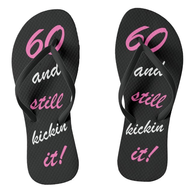 Funny Women's 60th Birthday Flip Flops (Footbed)