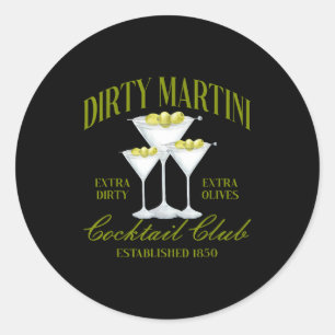 Funny Womens Dirty Martini Social Club Drinking Ta Classic Round Sticker