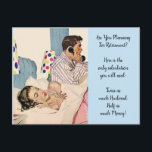 Funny Womens Retirement Plan Twice as much Husband Postcard<br><div class="desc">Postcard for your friends with a sense of humour on the retirement they are planning, "Here is the only calculation you will need: Twice as much husband, Half as much money!" Ready to order.. or you can easily change the template text! You can access the postcard design by using the...</div>