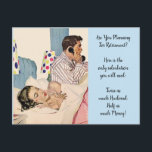 Funny Womens Retirement Plan Twice as much Husband Postcard<br><div class="desc">Postcard for your friends with a sense of humour on the retirement they are planning, "Here is the only calculation you will need: Twice as much husband, Half as much money!" Ready to order.. or you can easily change the template text! You can access the postcard design by using the...</div>