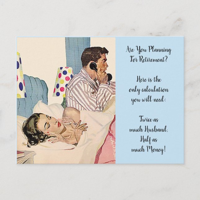 Funny Womens Retirement Plan Twice as much Husband Postcard (Front)
