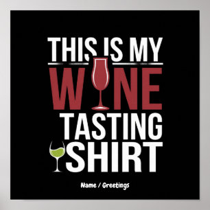 Funny Women's "This Is My Wine Tasting Shirt" Poster