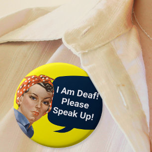 Funny Womens Vintage Rosie the Riveter Deafness 2 Inch Round Button