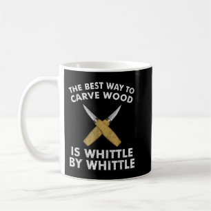 Funny Wood Carving Whittling Woodworking Carpenter Coffee Mug