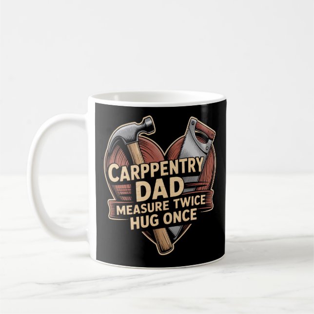 Funny Woodworker Dad Gift Carpenter Father's Day Coffee Mug (Left)