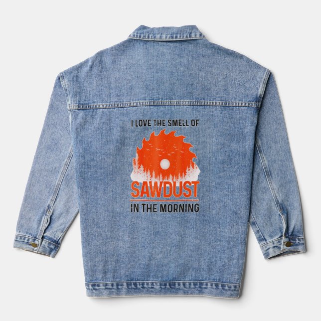 Funny Woodworking For Men Women Woodworker Carpent Denim Jacket (Back)