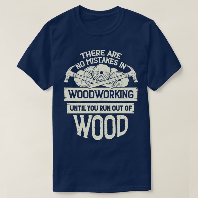 Funny Woodworking penter Woodworker Gift T-Shirt (Design Front)