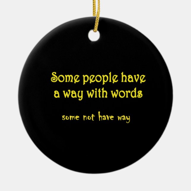 Funny Wordplay: A Tale of Two Sentences Ceramic Ornament (Front)