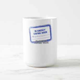 Funny Work Excuse Quote - Sarcastic Office Coffee Mug