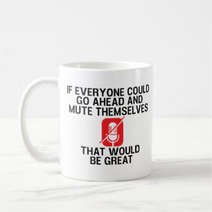 Funny Work From Home and Meeting quarantine Coffee Mug