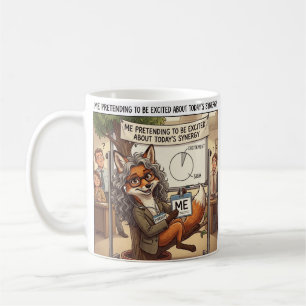 Funny Work Humour Pretending Fox Coffee Mug