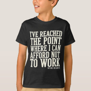 Funny Work Sundays Quote Sarcastic Adult Humour T-Shirt