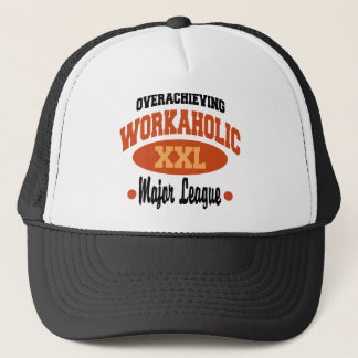 Funny Workaholic Trucker Hat