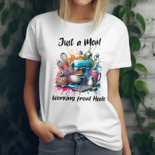 Funny working from home for Baking mom T-Shirt