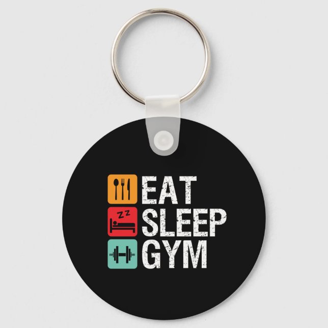 Funny Workout Fitness Exercise Eat Sleep Gym Keychain (Front)