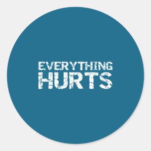 Funny Workout Gift For Men Distressed Everything H Classic Round Sticker