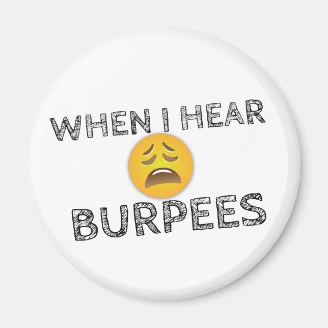 Funny Workout Gym Humour Magnet (Front)