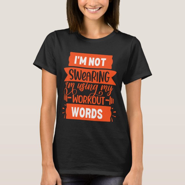 Funny Workout Words Orange Gym  T-Shirt (Front)
