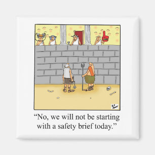 Funny Workplace Safety Meeting Humor Magnet