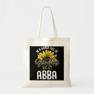 Funny World Full of Grandmas be a Abba Gift Shirt  Tote Bag