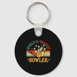 Funny Worlds Okayest Bowler Bowling Team Men Women Keychain