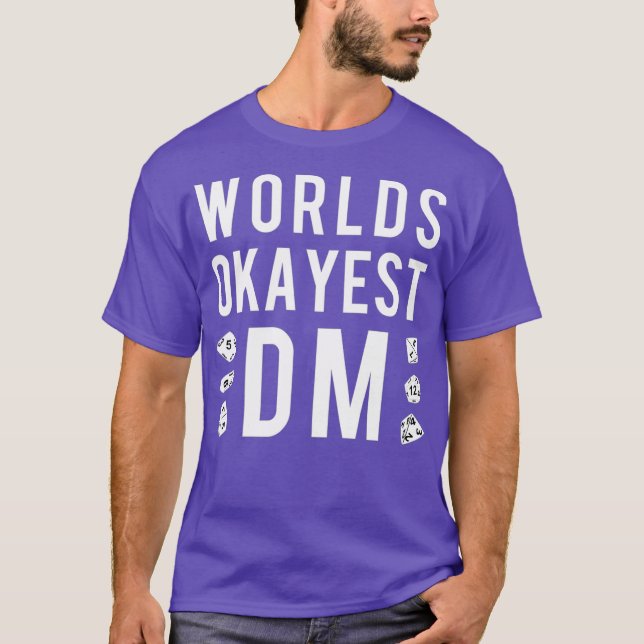 Funny Worlds Okayest DM Gaming Tee  Apparel (Front)