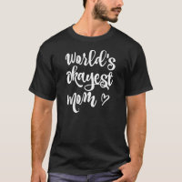 Funny World's Okayest Mom T-shirt Sarcastic Joke 
