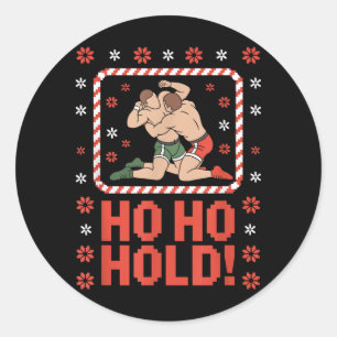 Funny Wrestling and Combat Christmas Ho Ho Hold Classic Round Sticker
