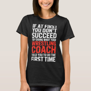 Funny Wrestling Coach Wrestler Martial Arts Combat T-Shirt