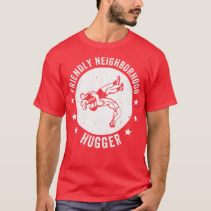 Funny Wrestling Quote For Wrestler Men Wrestle T-Shirt