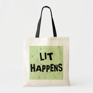 Funny Writer Reader Lit Happens Tote Bag