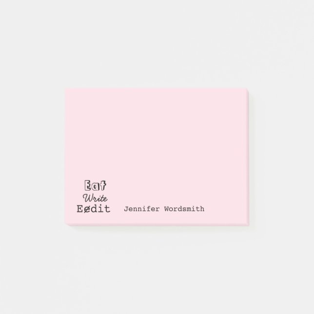 Funny Writers Life Eat Write Edit Personalized Post-it Notes (Front)