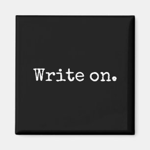 Funny Writing On Novelty Writing Writers Journalis Magnet