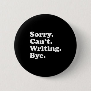 Funny Writing Writer Au Gift For Men Women Boys Or 2 Inch Round Button