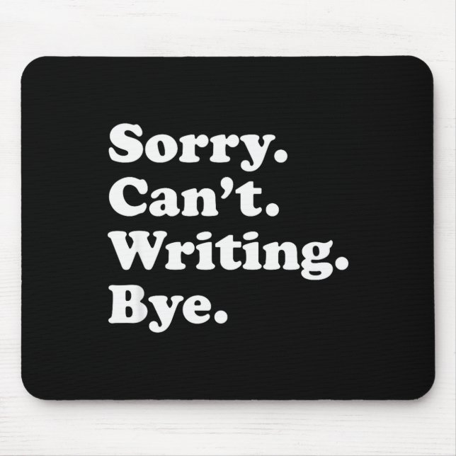 Funny Writing Writer Au Gift For Men Women Boys Or Mouse Pad (Front)