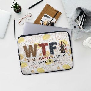 Funny WTF Wine Turkey Family Thanksgiving Laptop Sleeve
