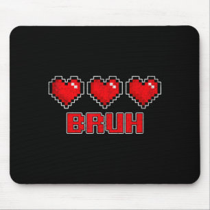 Funny Xel Hearts Gamer Bruh, Valentines Video Game Mouse Pad
