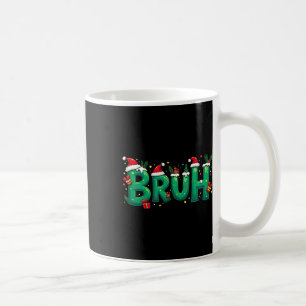Funny Xmas Bruh Coffee Mug