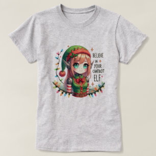 🤖Funny Xmas Chatbot Memes Believe In Chatbot Elf  T-Shirt