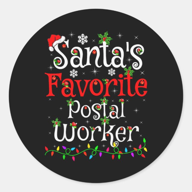 Funny Xmas Lighting Santas Favorite Stal Worker C  Classic Round Sticker (Front)