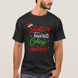 Funny Xmas Santa's Favorite College Teacher Christ T-Shirt