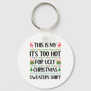 Funny Xmas Too Hot Ugly Christmas Sweaters Women M Keychain