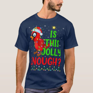 Funny Xmas Tree Is This Jolly Enough Cardinal Bird T-Shirt