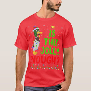 Funny Xmas Tree Is This Jolly Enough Duck Bird Chr T-Shirt