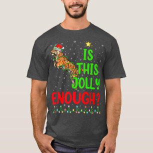 Funny Xmas Tree Is This Jolly Enough Liger Christm T-Shirt
