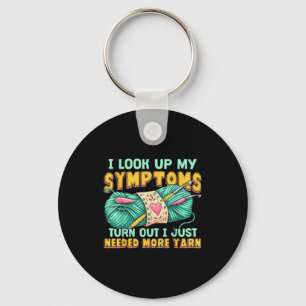 Funny Yarn Symptoms Needed More Yarn Knitting Croc Keychain