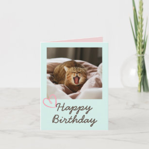 Funny Yawning Cat and Happy Birthday  Card