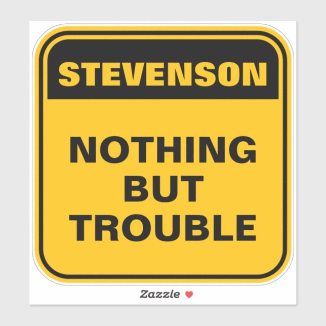 Funny yellow caution road sign personalized gift (Sheet)